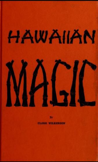 Hawaiian magic BY Wilkerson - Scanned Pdf with Ocr
